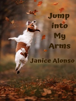 cover image of Jump into My Arms